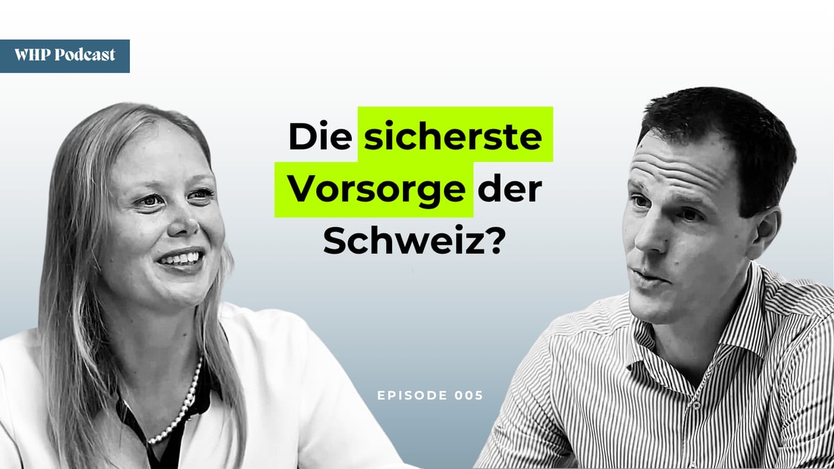 Die sicherste Vorsorge der Schweiz?